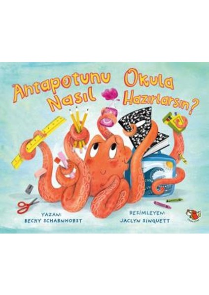 Ahtapotunu Okula Nasıl Hazırlarsın?