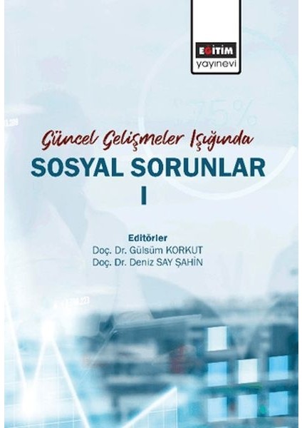 Güncel Gelişmeler Işığında Sosyal Sorunlar- 1