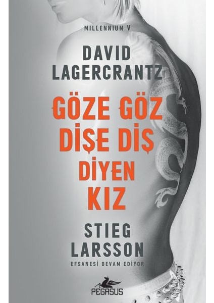 Millennium 5 - Göze Göz Dişe Diş Diyen Kız