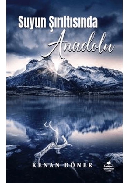 Suyun Şırıltısında Anadolu