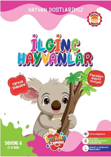 Hayvan Dostlarımız - Ilginç Hayvanlar Seviye 6 (7-8 Yaş)