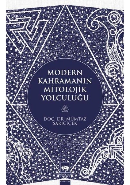 Modern Kahramanın Mitolojik Yolculuğu