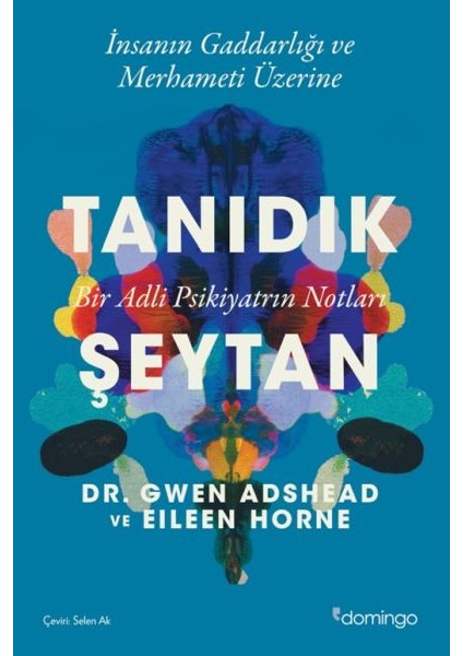 Tanıdık Şeytan - Bir Adli Psikiyatrın Notları