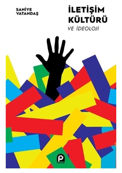 Iletişim Kültürü ve Ideoloji