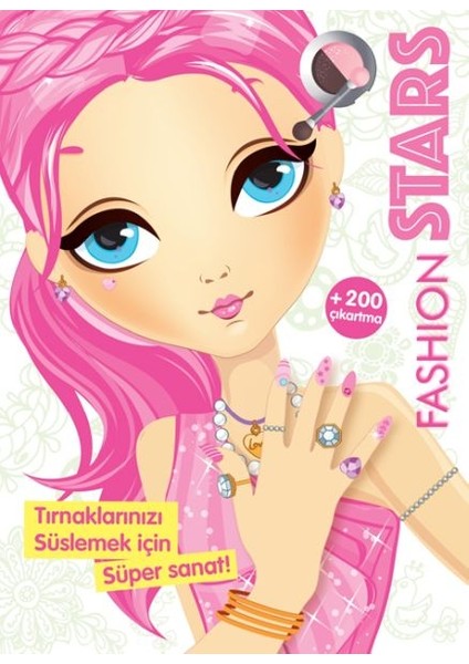 Fashion Stars - Tırnaklarınızı Süslemek Için Süper Sanat!