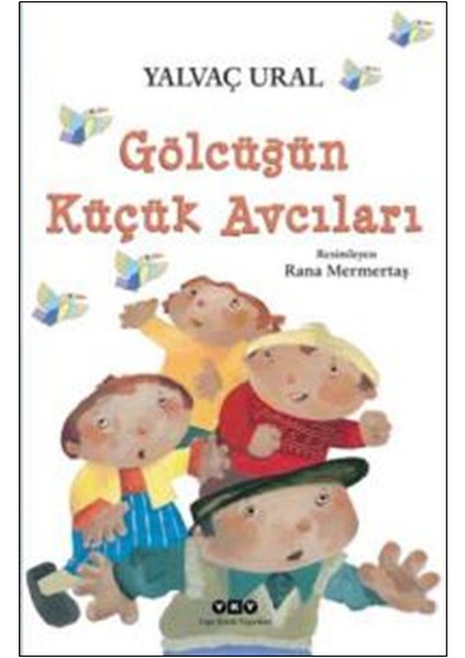 Gölcüğün Küçük Avcıları