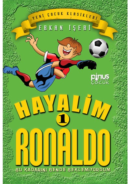 Hayalim Ronaldo 1 - Bu Kadarını Bende Beklemiyorum