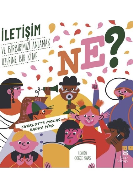 Ne? Iletişim ve Birbirimizi Anlamak Üzerine Bir Kitap