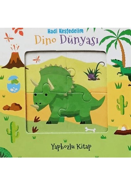 Hadi Keşfedelim - Dino Dünyası Yapbozlu Karton Kitap