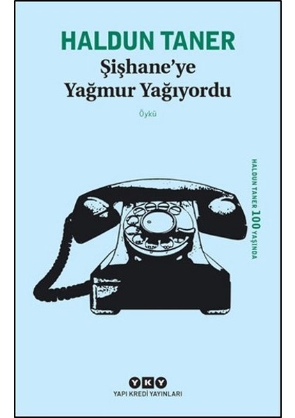 Şişhaneye Yağmur Yağıyordu