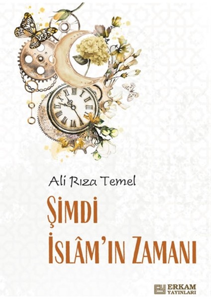 Şimdi Islam’ın Zamanı