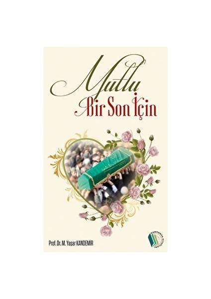 Mutlu Bir Son Için - Yaşar Kandemir