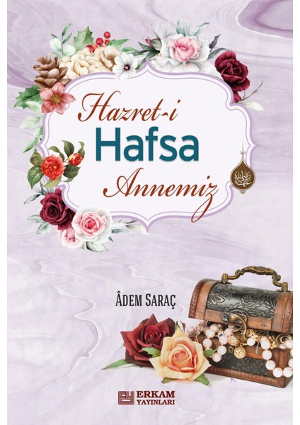 Hazret-I Hafsa Annemiz fiyatları