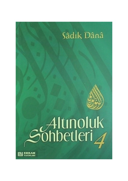 Altınoluk Sohbetleri - 4