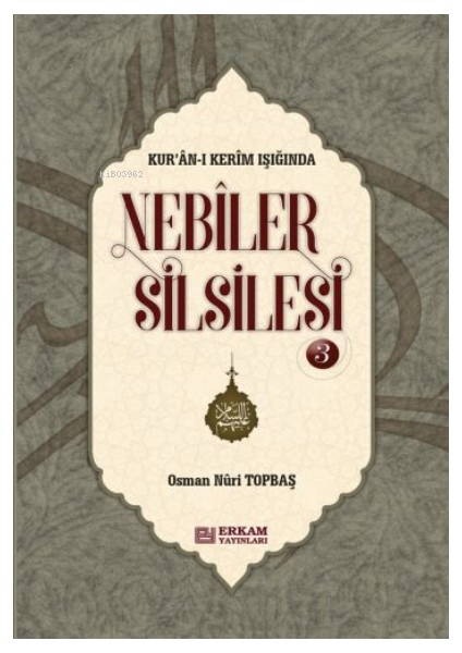 Nebiler Silsilesi - 3 ( Ciltli ) ( Genişletilmiş Baskı ) - Osman Nuri Topbaş