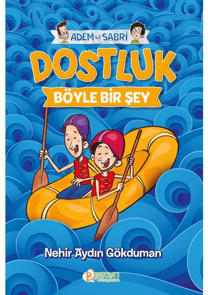 Dostluk Böyle Bir Şey - Nehir Aydın Gökduman fiyatları