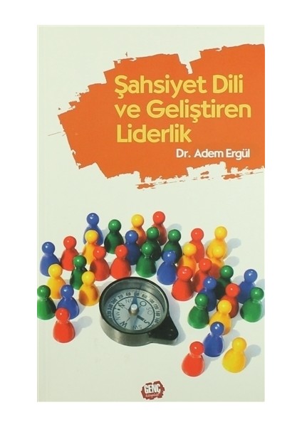 Şahsiyet Dili ve Geliştiren Liderlik