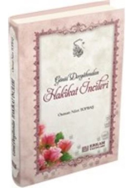 Gönül Dergahından Hakikat İncileri