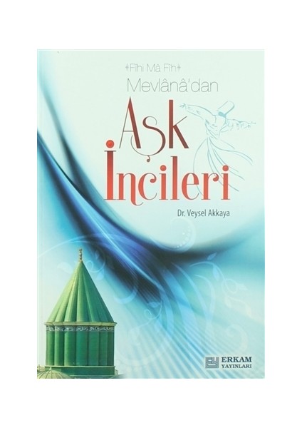 Mevlana'dan Aşk İncileri