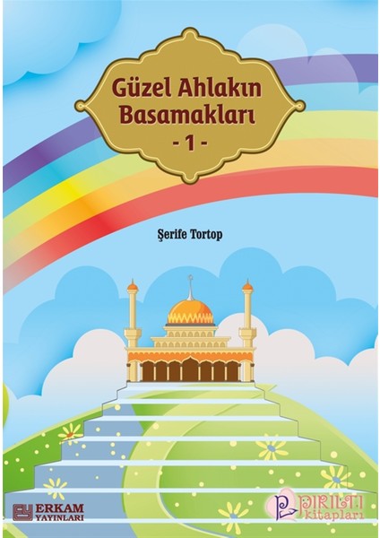Güzel Ahlakın Basamakları 1 - Şerife Tortop