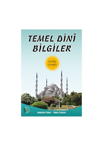 Temel Dini Bilgiler (Sorulu - Cevaplı) - Ramazan Turan