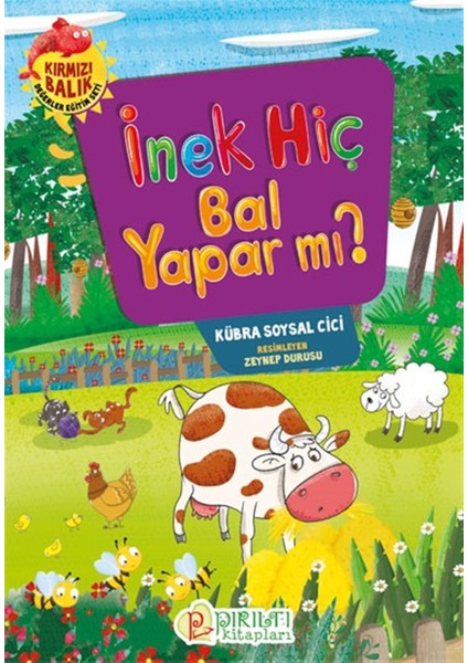 Inek Hiç Bal Yapar Mı? - Kübra Soysal Cici