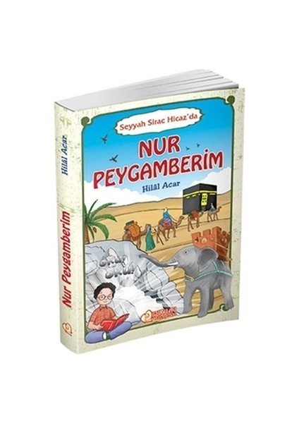 Nur Peygamberim - Seyyah Sirac Hicaz'da