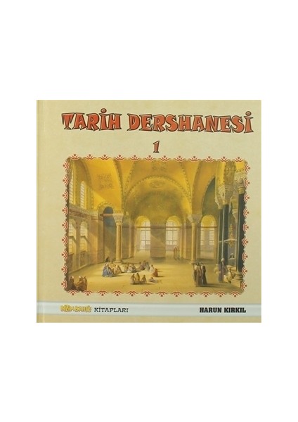 Tarih Dersanesi - 1