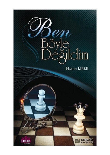 Ben Böyle Değildim