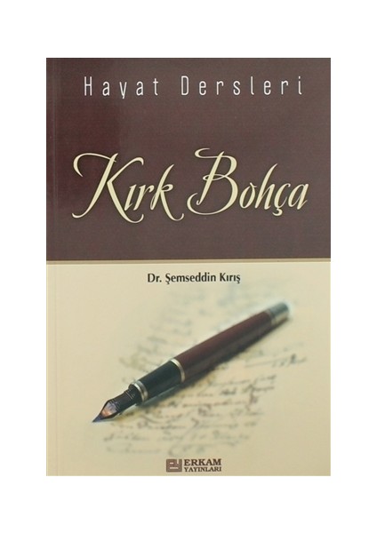 Hayat Dersleri - Kırk Bohça