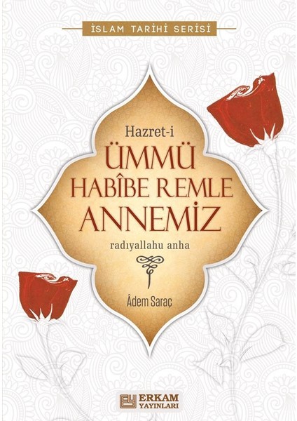 Hazreti Ümmü Habibe Remle Annemiz - Adem Saraç fiyatları