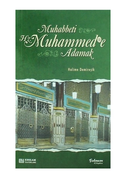 Muhabbeti Hz. Muhammed'e Adamak