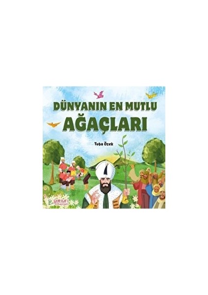 Dünyanın En Mutlu Ağaçları - Tuba Özek