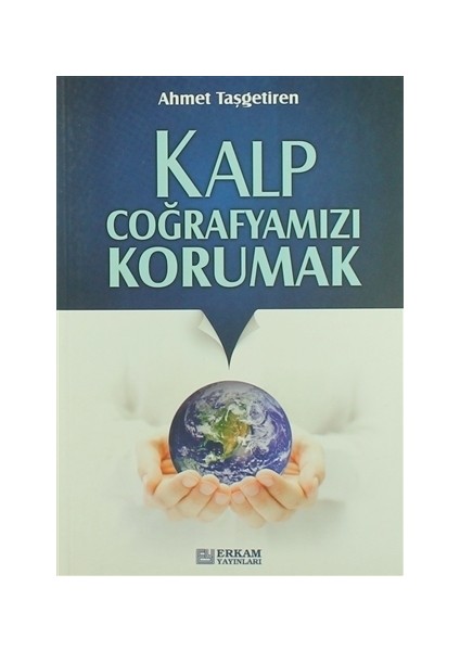 Kalp Coğrafyamızı Korumak