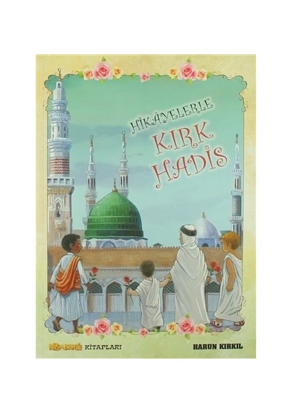 Hikayelerle Kırk Hadis