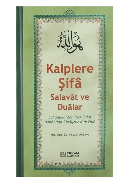 Kalplere Şifa Salavat ve Dualar