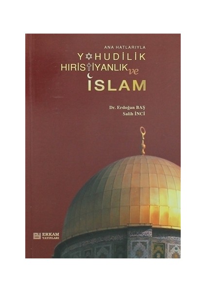 Yahudilik Hıristiyanlık ve İslam