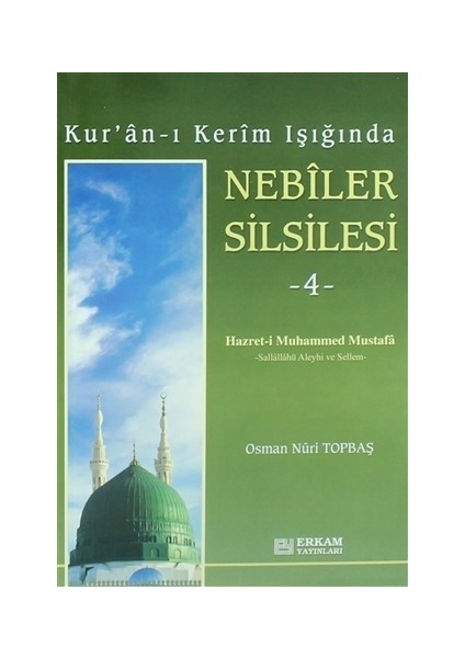 Kur'an-ı Kerim Işığında Nebiler Silsilesi - 4