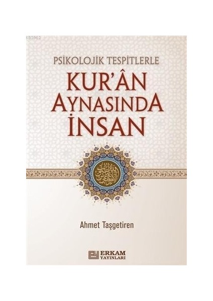 Psikolojik Tespitlerle Kur'an Aynasında Insan - Ahmet Taşgetiren (Ciltli)