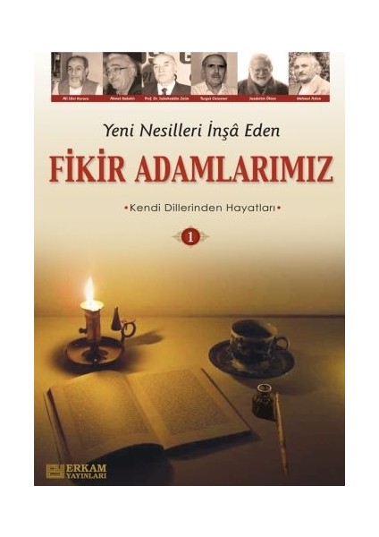 Yeni Nesilleri İnşa Eden Fikir Adamlarımız 1
