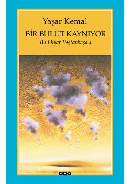 Bir Bulut Kaynıyor - Bu Diyar Baştanbaşa 4