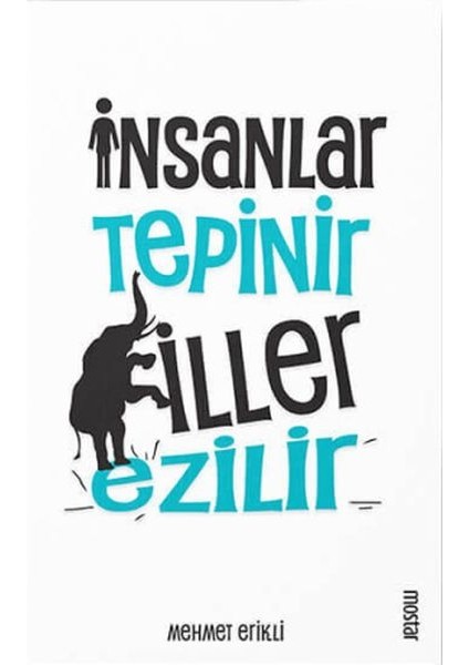Insanlar Tepinir Filler Ezilir
