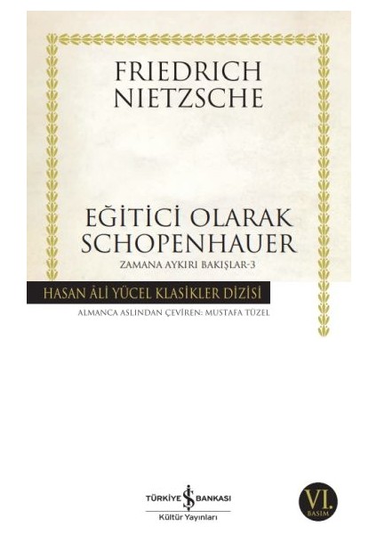 Eğitici Olarak Schopenhauer - Zamana Aykırı Bakışlar 3 - Hasan Ali Yücel Klasikleri