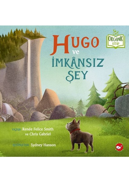 Hugo ve Imkânsız Şey - Organik Kitaplar