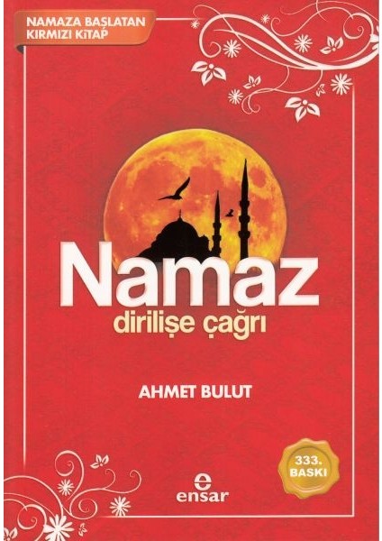 Namaz Dirilişe Çağrı