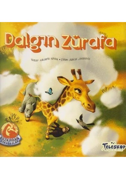 Dalgın Zürafa - Bozkırdan Arkadaşlar