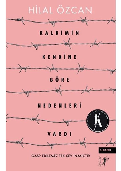 Kalbimin Kendine Göre Nedenleri Vardı