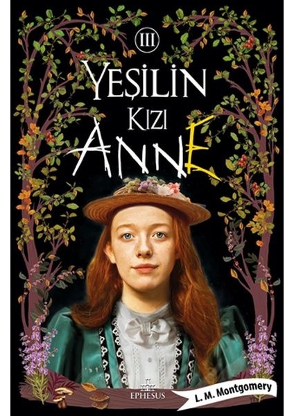 Yeşilin Kızı Anne 3 - Ciltli