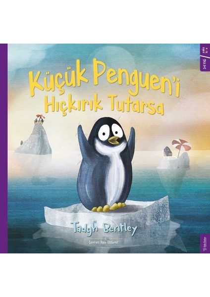 Küçük Penguen`i Hıçkırık Tutarsa