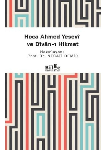 Hoca Ahmed Yesevi ve Divan-I Hikmet